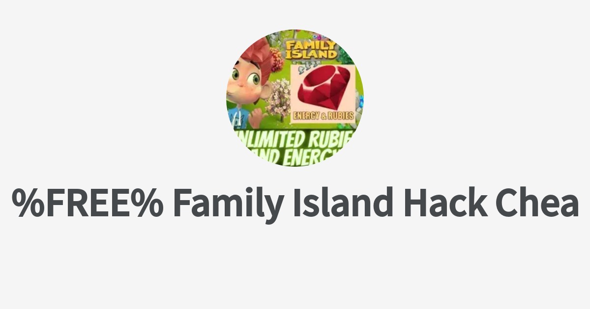 FREE Family Island Hack Cheats Unlimited Rubies and Energy Wantedly