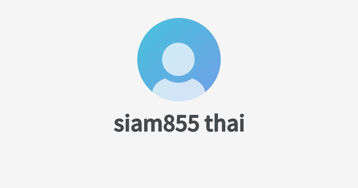 siam855 thaiのプロフィール - Wantedly
