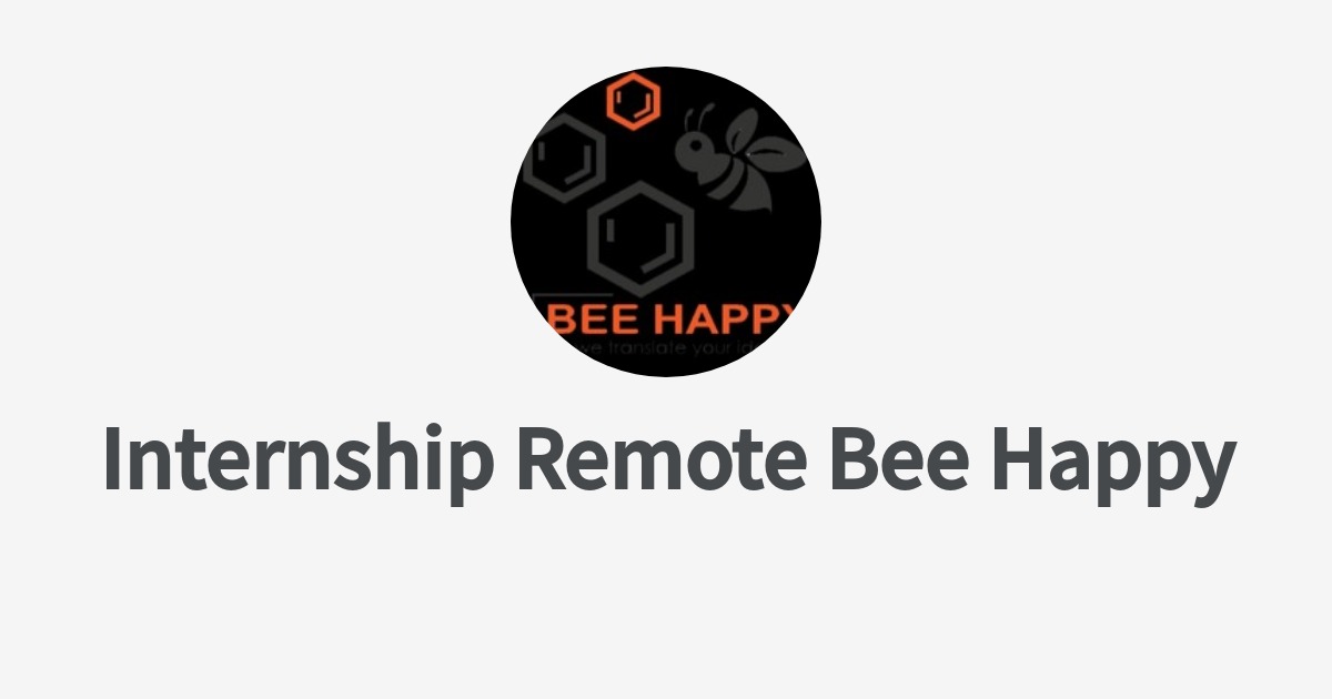 Internship Remote Bee Happy Wantedly