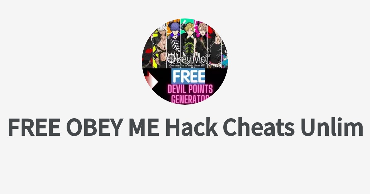 FREE OBEY ME Hack Cheats Unlimited Devil Points Generator's Wantedly