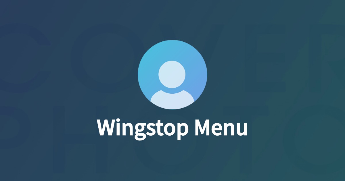 Wingstop Menu's Wantedly Profile
